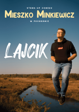 Lubin Wydarzenie Stand-up Mieszko Minkiewicz - Lajcik