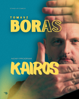 Lubin Wydarzenie Stand-up Tomasz Boras - Kairos