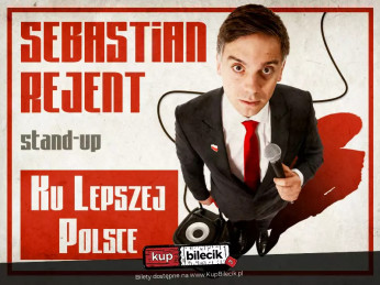 Lubin Wydarzenie Stand-up Lubin / Stand-up: Sebastian Rejent - Ku Lepszej Polsce / 17.06.2026 / g. 19:00
