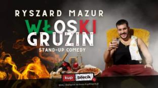 Legnica Wydarzenie Stand-up Legnica! Ryszard Mazur - "Włoski Gruzin"