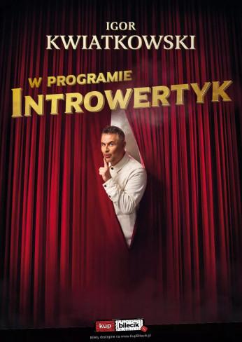 Legnica Wydarzenie Stand-up Igor Kwiatkowski - w nowym programie - Introwertyk