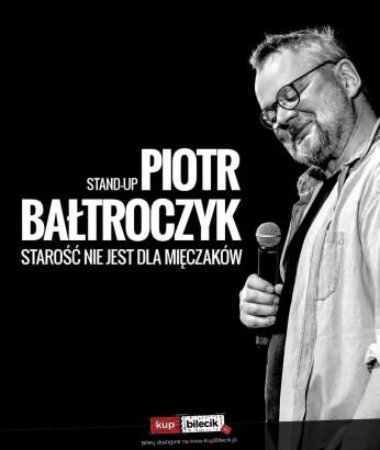 Rawicz Wydarzenie Kabaret Piotr Bałtroczyk Stand-up: Starość nie jest dla mięczaków